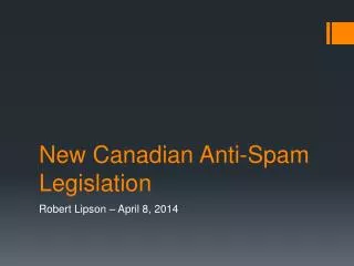 New Canadian Anti-Spam Legislation