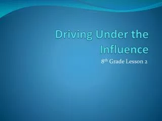 Driving Under the Influence