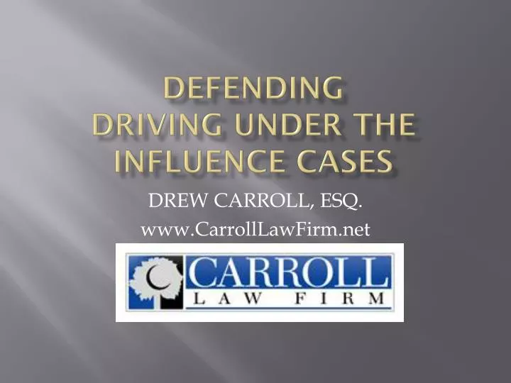 defending driving under the influence cases