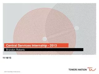 Central Services Internship - 2013