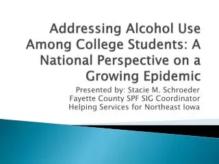 Addressing Alcohol Use Among College Students: A National Perspective on a Growing Epidemic