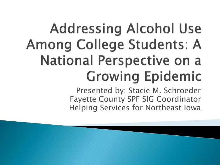 addressing alcohol use among college students a national perspective on a growing epidemic