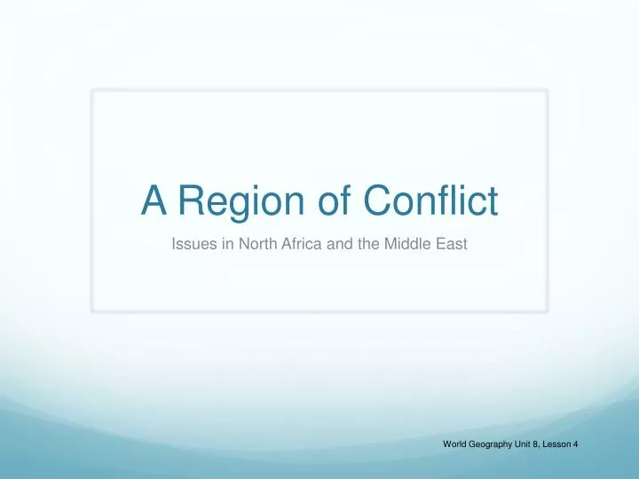 a region of conflict