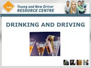 DRINKING AND DRIVING