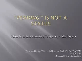 “ Pending ” is not a status