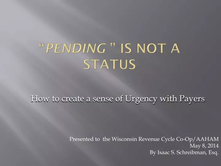 pending is not a status