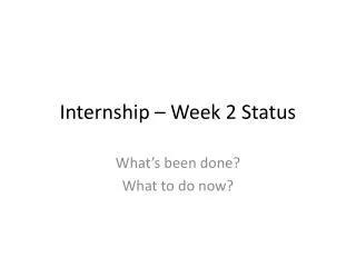 Internship – Week 2 Status