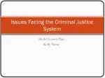 Issues Facing the Criminal Justice System - slide 1