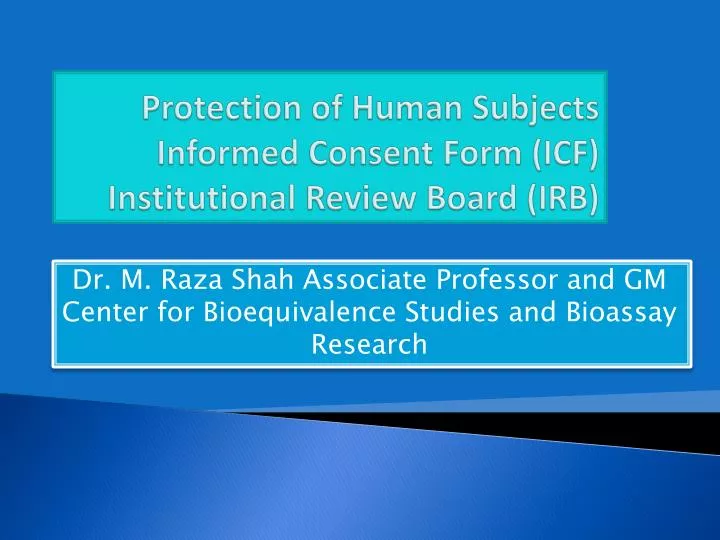 protection of human subjects informed consent form icf institutional review board irb
