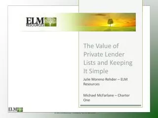 The Value of Private Lender Lists and Keeping It Simple