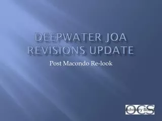 Deepwater JOA Revisions Update