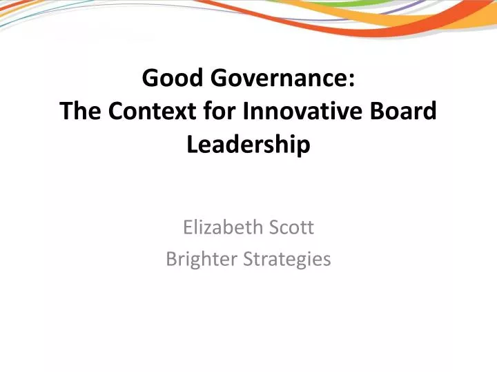 good governance the context for innovative board leadership