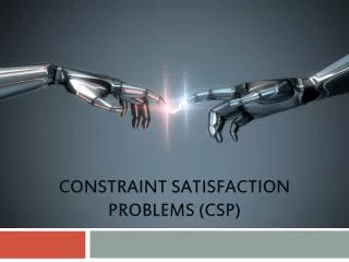 Constraint Satisfaction problems (CSP)