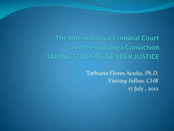 the international criminal court and the lubanga conviction taking stock of gender justice