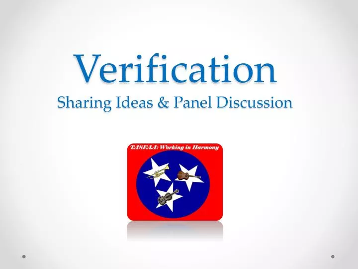 verification sharing ideas panel discussion