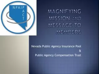 Magnifying Mission and Message to Members