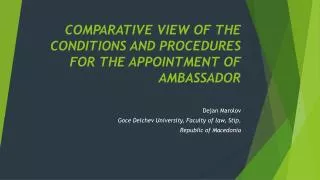 COMPARATIVE VIEW OF THE CONDITIONS AND PROCEDURES FOR THE APPOINTMENT OF AMBASSADOR