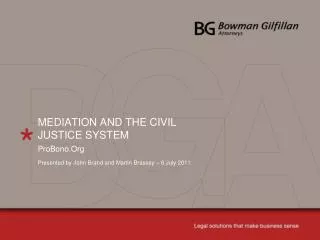 MEDIATION AND THE CIVIL JUSTICE SYSTEM