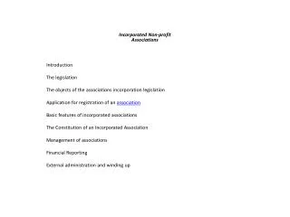 Incorporated Non-profit Associations Introduction										 The legislation									 The objects of the associations in