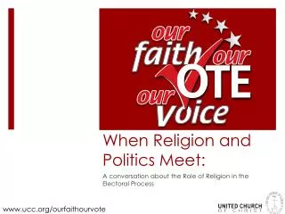 When Religion and Politics Meet: