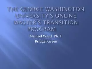 The George Washington University’s Online Master’s Transition Program