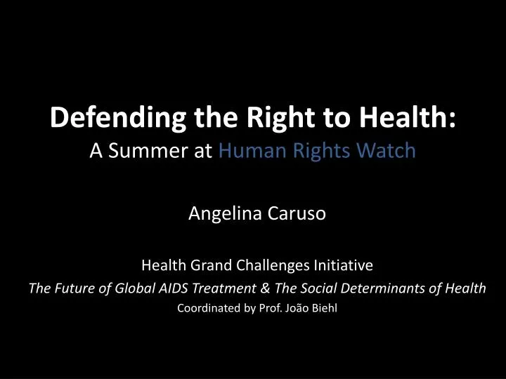 defending the right to health a summer at human rights watch