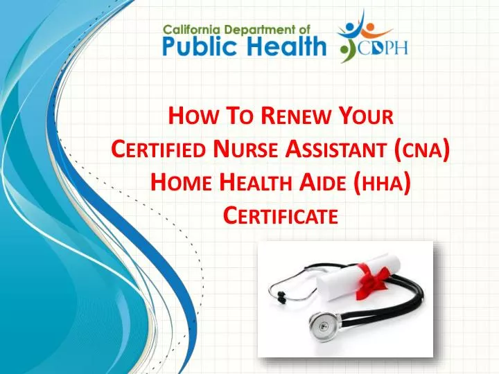 how to r enew y our certified nurse assistant cna home health aide hha certificate