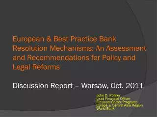European &amp; Best Practice Bank Resolution Mechanisms: An Assessment and Recommendations for Policy and Legal Reforms