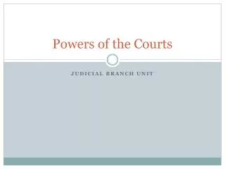 Powers of the Courts