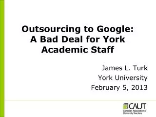 Outsourcing to Google: A Bad Deal for York Academic Staff