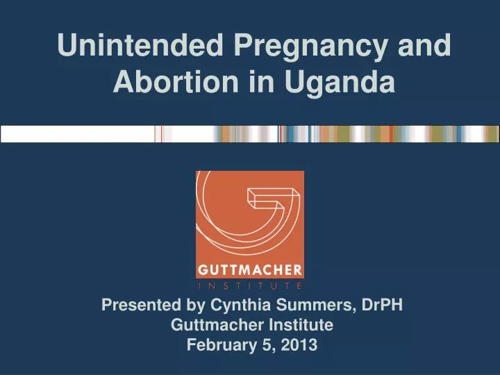 unintended pregnancy and abortion in uganda