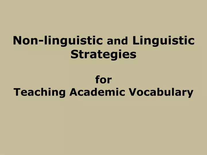non linguistic and linguistic strategies for teaching academic vocabulary