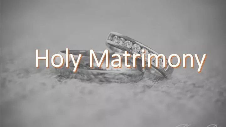 holy matrimony