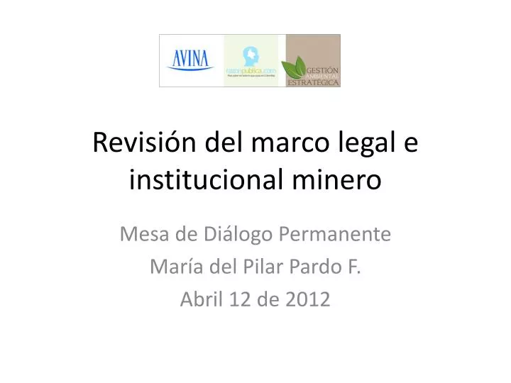 revisi n del marco legal e institucional minero