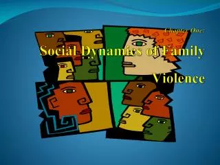 chapter one social dynamics of family violence