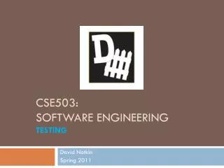 CSE503: Software Engineering testing
