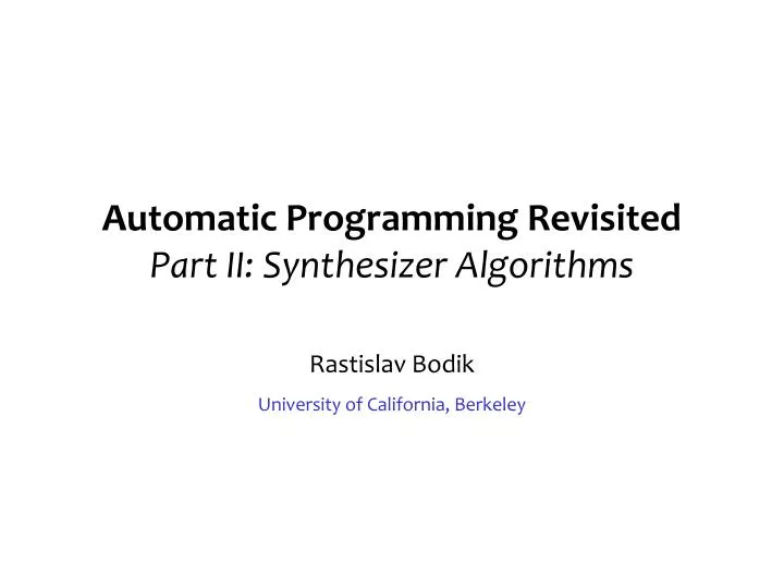 automatic programming revisited part ii synthesizer algorithms