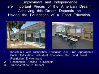 1.	 Individuals with Disabilities Education Act, Free Appropriate Public Education, Individual Education Plan, and Least