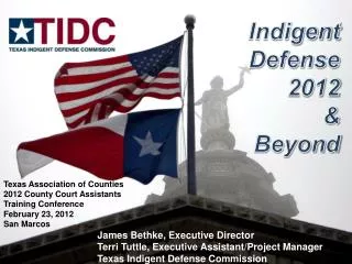 Indigent Defense 2012 &amp; Beyond
