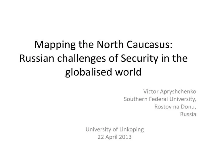 mapping the north caucasus russian challenges of security in the globalised world