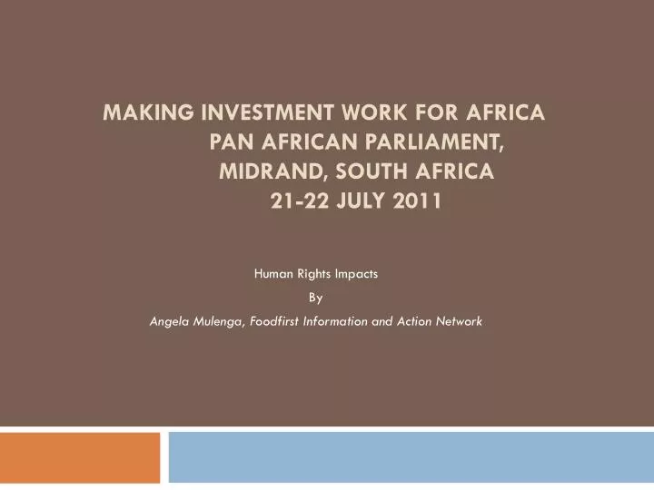 making investment work for africa pan african parliament midrand south africa 21 22 july 2011