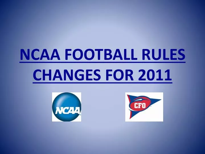 ncaa football rules changes for 2011