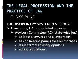 THE LEGAL PROFESSION AND THE PRACTICE OF LAW