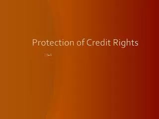 Protection of Credit Rights