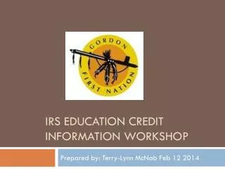 IRS Education credit Information workshop