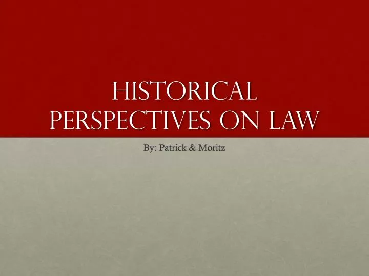 historical perspectives on law