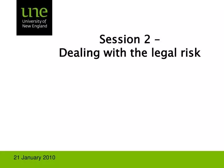 session 2 dealing with the legal risk