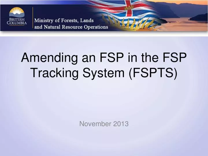 amending an fsp in the fsp tracking system fspts