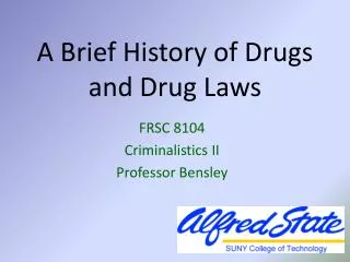 A Brief History of Drugs and Drug Laws