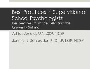 Best Practices in Supervision of School Psychologists: Perspectives from the Field and the University Setting